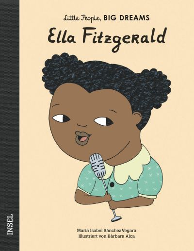 Ella Fitzgerald -Little People, Big Dreams. Deutsche Ausgabe